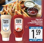 Tomaten-Ketchup oder Original Mayonnaise von Papa Joe's im aktuellen EDEKA Prospekt für 1,59 €