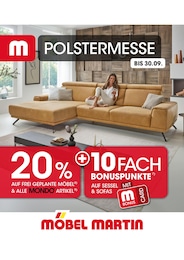 Möbel Martin Prospekt "POLSTERMESSE", 1 Seite, 01.09.2026 - 01.09.2026 Aktueller Möbel Martin Prospekt, "POLSTERMESSE", mit Angeboten der Woche, gültig von 01.09.2026 bis 01.09.2026
