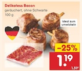 Netto Marken-Discount - Delikatess Bacon Angebot im Prospekt Delikatess Bacon bei Netto Marken-Discount im Prospekt "" für 1,19 €