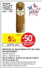 Intermarché Super Veigné - Promo Brioche au saucisson cuit de Lyon Promo Brioche au saucisson cuit de Lyon à 2,81 € dans le catalogue Intermarché Super à Veigné