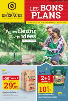 Prospectus Espace Emeraude à Les Ponts-de-Cé, "Faites fleurir vos idées", 4 pages de promos valables du 30/04/2025 au 17/05/2025