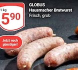 Hausmacher Bratwurst im Angebot bei GLOBUS in Viersen Hausmacher Bratwurst Angebote von GLOBUS bei GLOBUS Viersen für 5,90 €