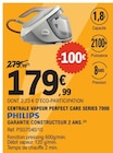 Centrale vapeur Perfect Care Series 7000 - PHILIPS en promo chez E.Leclerc Thionville à 179,99 €