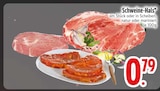 Schweine-Hals im Angebot bei EDEKA in Memmingen Schweine-Hals Angebote bei EDEKA Memmingen für 0,79 €