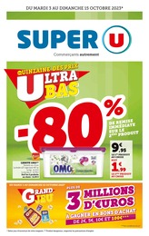 Prospectus Super U, "La quinzaine des prix ultra bas" à Surzur et alentours, pages, 03/10/2023 - 15/10/2023 Catalogue Super U "La quinzaine des prix ultra bas" à Surzur et alentours, pages, 03/10/2023 - 15/10/2023