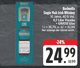 Aktuelle Whiskey Angebote bei EDEKA in Fürth Aktuelles Single Malt Irish Whiskey Angebot bei EDEKA in Fürth ab 24,99 €