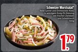 Feinkostsalat im EDEKA Prospekt Schweizer Wurstsalat im aktuellen EDEKA Prospekt für 1,79 €