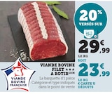 VIANDE BOVINE FILET A ROTIR - Super U à Angoulême VIANDE BOVINE FILET A ROTIR en promo chez Super U Angoulême à 23,99 €