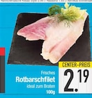 Frisches Rotbarschfilet im EDEKA Prospekt Frisches Rotbarschfilet von im aktuellen EDEKA Prospekt für 2,19 €