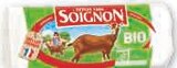 Fromage au lait pasteurisé de chèvre bio - SOIGNON en promo chez Super U Niort à 1,21 €