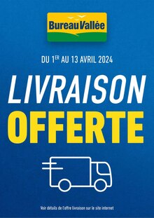 Prospectus Bureau Vallée de la semaine "LIVRAISON OFFERTE" avec 1 page, valide du 01/04/2024 au 27/04/2024 pour Saint-Parres-aux-Tertres et alentours