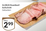 Roastbeef-Aufschnitt Angebote von Globus bei GLOBUS Kerpen für 2,99 €