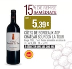 Supermarchés Match Sélestat - Promo Côtes de Bordeaux AOP Promo Côtes de Bordeaux AOP à 5,39 € dans le catalogue Supermarchés Match à Sélestat