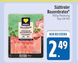 Südtiroler Bauernbraten im Angebot bei EDEKA in Augsburg Südtiroler Bauernbraten Angebote von EDEKA bei EDEKA Augsburg für 2,49 €