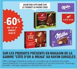 E.Leclerc Metz - Promo -60% sur le 2e produit acheté sur les produits présents en magasin de la gamme cote d'or & milka au rayon surgelés Promo -60% sur le 2e produit acheté sur les produits présents en magasin de la gamme cote d'or & milka au rayon surgelés à dans le catalogue E.Leclerc à Metz