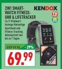 2IN1 SMART-WATCH FITNESS-UHR & LIFETRACKER Angebote von KENDOX bei Marktkauf Rheda-Wiedenbrück für 69,99 €