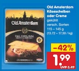 Käsescheiben oder Creme von Old Amsterdam für 1,99 € bei Netto Marken-Discount im Angebot Käsescheiben oder Creme von Old Amsterdam im aktuellen Netto Marken-Discount Prospekt