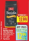 Barista Crema von Melitta im aktuellen E center Prospekt