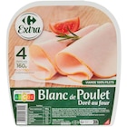 Blanc de poulet doré au four - CARREFOUR EXTRA - Carrefour à Villiers-sur-Marne Blanc de poulet doré au four - CARREFOUR EXTRA en promo chez Carrefour Villiers-sur-Marne à 1,45 €