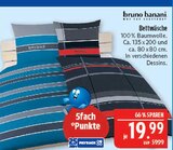 Bettwäsche Angebote von bruno banani bei Marktkauf Coburg für 19,99 €