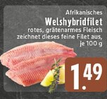 Aktuelles Afrikanisches Welshybridfilet Angebot bei E center in Mönchengladbach ab 1,49 €