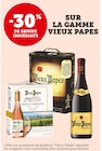-30% DE REMISE IMMÉDIATE SUR LA GAMME VIEUX PAPES - VIEUX PAPES - Super U à Le Chesnay -30% DE REMISE IMMÉDIATE SUR LA GAMME VIEUX PAPES - VIEUX PAPES en promo chez Super U Le Chesnay