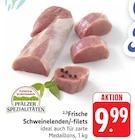 Frische Schweinelenden/-filets bei EDEKA im Prospekt "" für 9,99 €