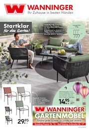Der aktuelle Möbel Wanninger Prospekt Der aktuelle Möbel Wanninger Prospekt Startklar für den Garten!