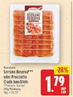 Serrano Reserva von Abraham für 1,79 € bei E center im Angebot Serrano Reserva von Abraham im aktuellen E center Prospekt