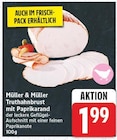 Truthahnbrust mit Paprikarand von Müller & Müller für 1,99 € bei E center im Angebot Truthahnbrust mit Paprikarand von Müller & Müller im aktuellen E center Prospekt