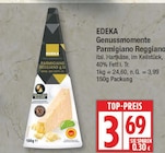Genussmomente Parmigiano Reggiano von EDEKA für 3,69 € bei EDEKA im Angebot Genussmomente Parmigiano Reggiano von EDEKA im aktuellen EDEKA Prospekt