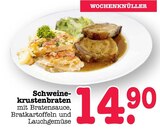 Aktuelle Braten Angebote bei E center in Frankfurt (Main) Aktuelles Schweinekrustenbraten Angebot bei E center in Frankfurt (Main) ab 14,90 €