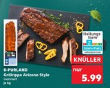 Aktuelle Grillfleisch Angebote bei Kaufland in Halle (Saale) Aktuelles Grillrippe Arizona Style Angebot bei Kaufland in Halle (Saale) ab 5,99 €