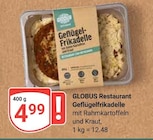 GLOBUS Bobenheim-Roxheim - Geflügelfrikadelle Angebot im Prospekt Geflügelfrikadelle bei GLOBUS im Bobenheim-Roxheim Prospekt für 4,99 €