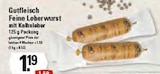 Feine Leberwurst mit Kalbsleber Angebote von Gutfleisch bei EDEKA Stade für 1,19 €