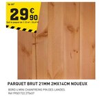 Promo Parquet brut 21mm 2mx14cm noueux à 29,90 € dans le catalogue Tout Faire à Villeneuve