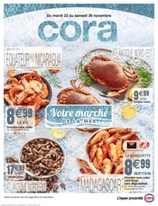 Catalogue Cora à Heillecourt cette semaine, valable du 22/11/2022 au 26/11/2022 Prospectus Cora à Heillecourt, "Votre marché de la mer", 4 pages de promos valables du 22/11/2022 au 26/11/2022