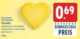Gouda für 0,69 € bei E center im Angebot Gouda im aktuellen E center Prospekt