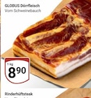 Dörrfleisch im Angebot bei GLOBUS in Neunkirchen Dörrfleisch Angebote von GLOBUS bei GLOBUS Neunkirchen für 8,90 €