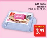 Butterdose im Angebot bei Marktkauf in Görlitz Butterdose Angebote von Gut & Günstig bei Marktkauf Görlitz für 3,99 €