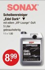 Scheibenreiniger „Edel Dark“ im Angebot bei V-Markt in Memmingen Scheibenreiniger „Edel Dark“ Angebote von SONAX bei V-Markt Memmingen für 8,99 €