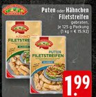 Aktuelle Pute Angebote bei EDEKA in Münster Aktuelles Hähnchen Filetstreifen Angebot bei EDEKA in Münster ab 1,99 €