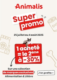 Prospectus Animalis à Questembert, "Super promo", 1 page, 25/07/2025 - 04/08/2025