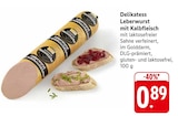 Delikatess Leberwurst mit Kalbfleisch Angebote von Unsere Hausmarke bei EDEKA Mannheim für 0,89 €