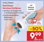 Pedi Power Hornhaut-Entferner im Netto Marken-Discount Prospekt Pedi Power Hornhaut-Entferner von Vitalmaxx im aktuellen Netto Marken-Discount Prospekt für 9,99 €