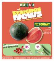 Catalogue Supermarchés Match à Halluin cette semaine, valable du 11/08/2026 au 16/08/2026 Prospectus Supermarchés Match à Halluin, "Fraîches News", 4 pages de promos valables du 11/08/2026 au 16/08/2026