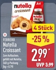 Nutella Croissant im Angebot bei ALDI Nord in Stendal Nutella Croissant Angebote von Ferrero bei ALDI Nord Stendal für 2,99 €