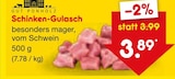Schinken-Gulasch Angebote von Gut Ponholz bei Netto Marken-Discount Neu-Ulm für 3,89 €