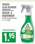 GLAS-REINIGER SPIRITUS Angebote von FROSCH bei Marktkauf Recklinghausen für 1,95 €