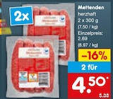Aktuelles Mettenden Angebot bei Netto Marken-Discount in Wuppertal ab 4,50 €